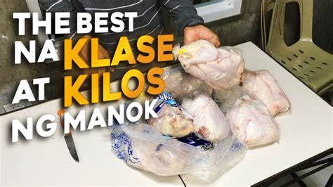 Tips Anong Klase ng Manok at Kilos ang Pinakamaganda na .
